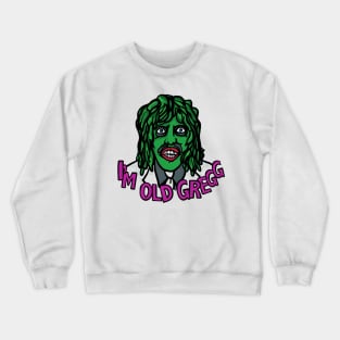 I'M OLD GREGG (GREEN - DARK PINK) Crewneck Sweatshirt